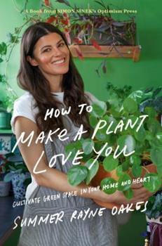 How to Make a Plant Love You (Hardcover)