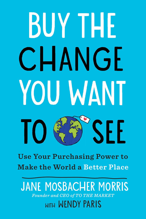 Buy the Change You Want to See (Paperback)