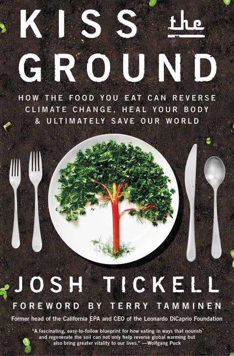 Kiss the Ground (Paperback)
